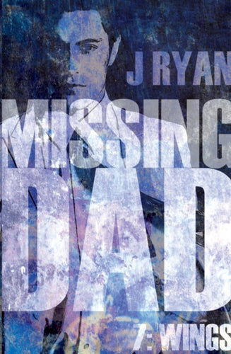 Missing Dad 7: Wings-9781800464551