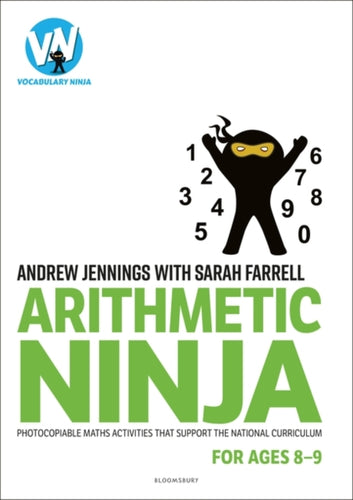 Arithmetic Ninja for Ages 8-9 : Maths activities for Year 4-9781801990639