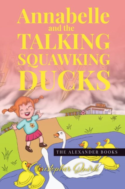 Annabelle and the Talking Squawking Ducks-9781838171216