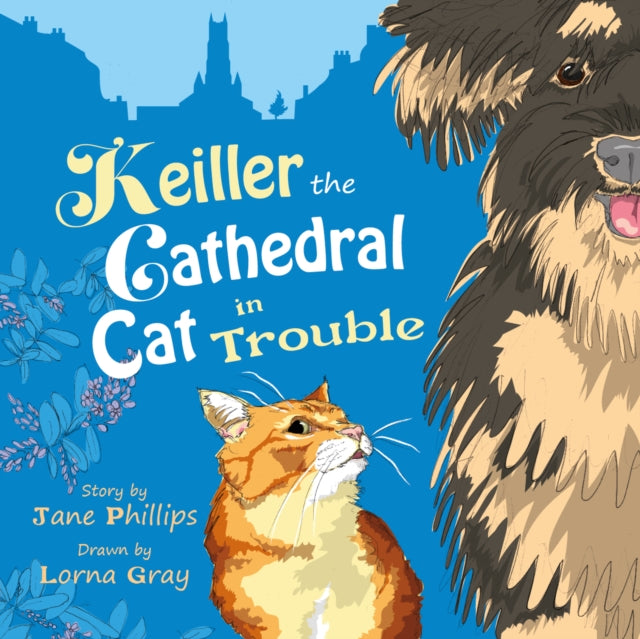 Keiller the Cathedral Cat in Trouble : A lively and funny adventure about friendship-9781838229870