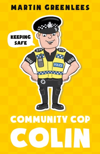 Community Cop Colin : Keeping Safe-9781838593247