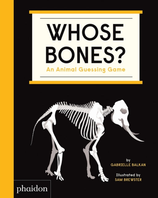 Whose Bones? : An Animal Guessing Game-9781838661519