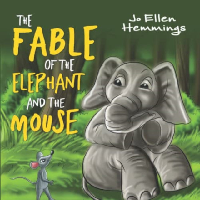 The Fable of the Elephant and the Mouse-9781838751944