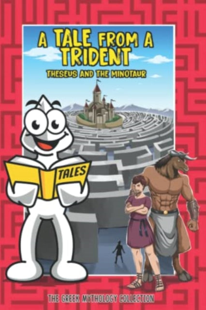 A Tale From a Trident - Theseus and the Minotaur-9781838753245