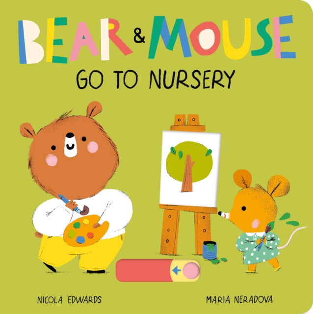 Bear and Mouse Go to Nursery-9781838912734