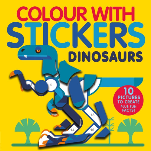 Colour With Stickers: Dinosaurs-9781838913281