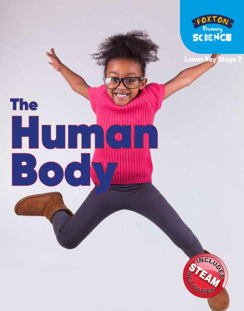 Foxton Primary Science: The Human Body (Lower KS2 Science)-9781839250033