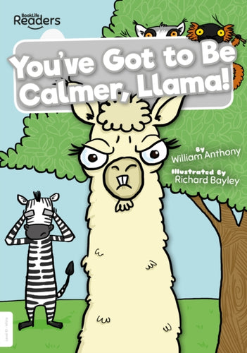 You've Got to Be Calmer, Llama!-9781839270192