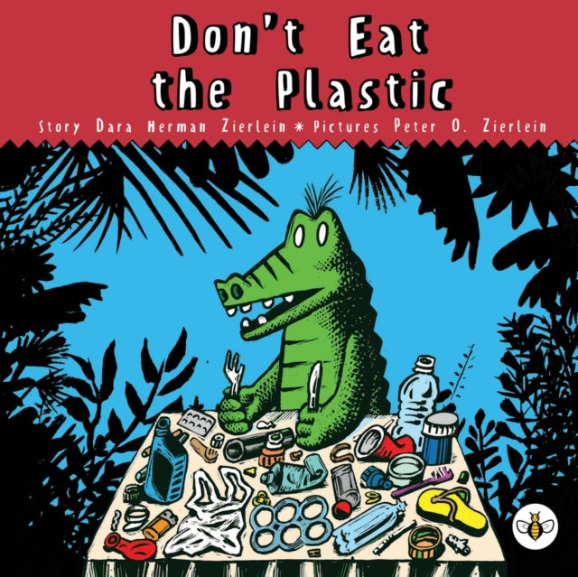 Don't Eat The Plastic!-9781839341878