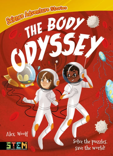 Science Adventure Stories: The Body Odyssey : Solve the Puzzles, Save the World!-9781839403200