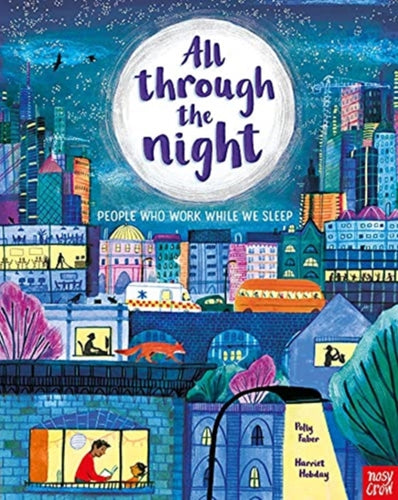 All Through the Night: People Who Work While We Sleep-9781839943355