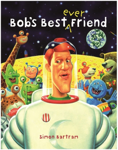 Bob's Best Ever Friend-9781840119398