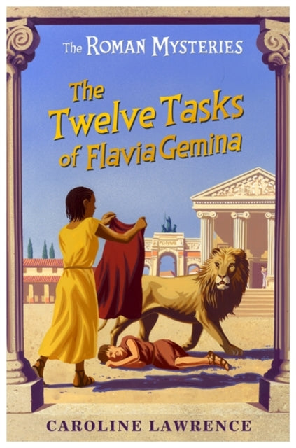 The The Twelve Tasks of Flavia Gemina : Book 6-9781842550250