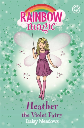 Rainbow Magic: Heather the Violet Fairy : The Rainbow Fairies Book 7-9781843620228