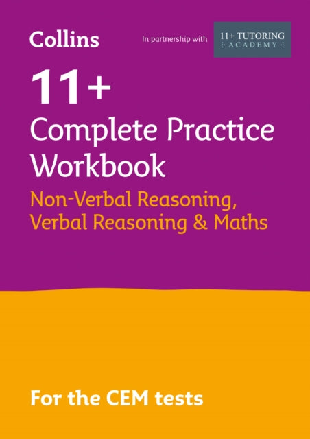 11+ Verbal Reasoning, Non-Verbal Reasoning & Maths Complete Practice Workbook : For the Cem Tests-9781844198443