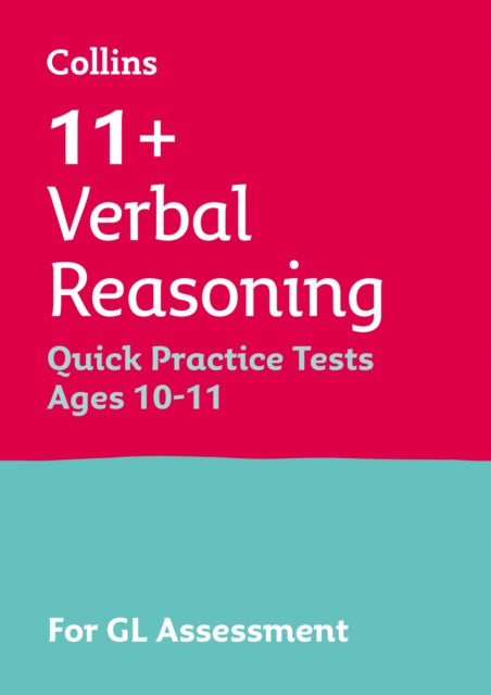 11+ Verbal Reasoning Quick Practice Tests Age 10-11 (Year 6) : For the Gl Assessment Tests-9781844199167
