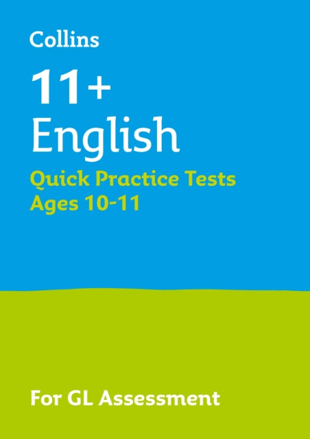 11+ English Quick Practice Tests Age 10-11 (Year 6) : For the Gl Assessment Tests-9781844199181