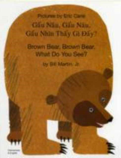 Brown Bear, Brown Bear, What Do You See? In Vietnamese and English-9781844441242