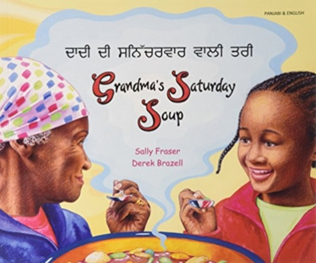 Grandma's Saturday Soup in Panjabi and English-9781844449392