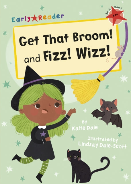 Get That Broom! and Fizz! Wizz! : (Red Early Reader)-9781848866270