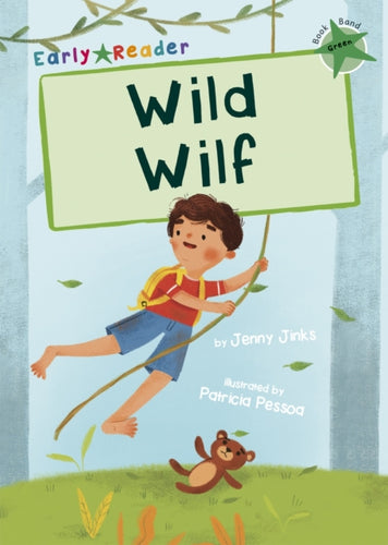 Wild Wilf : (Green Early Reader)-9781848866836