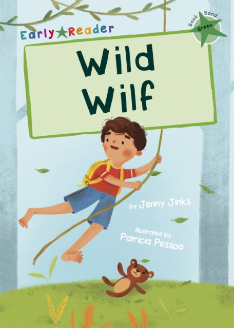 Wild Wilf : (Green Early Reader)-9781848866836
