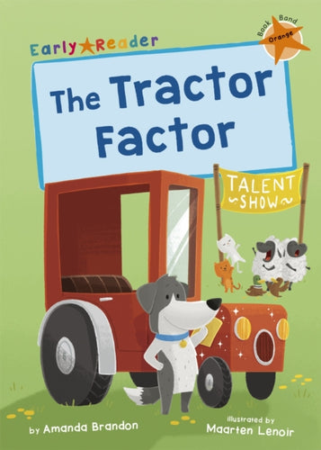 The Tractor Factor : (Orange Early Reader)-9781848866898