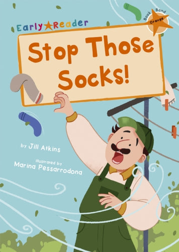 Stop Those Socks! : (Orange Early Reader)-9781848866904