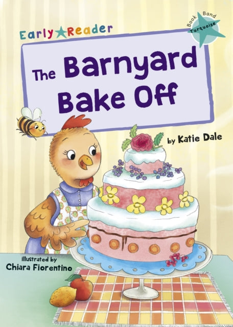 The Barnyard Bake Off : (Turquoise Early Reader)-9781848866911