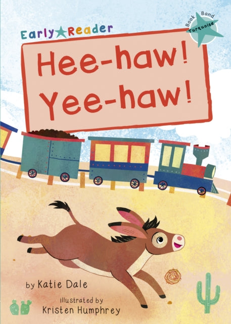 Hee-haw! Yee-haw! : (Turquoise Early Reader)-9781848866928