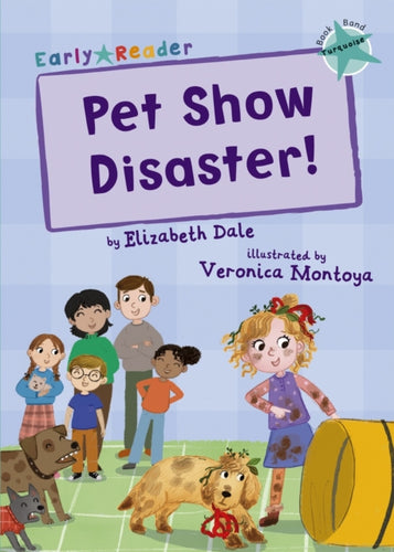 Pet Show Disaster! : (Turquoise Early Reader)-9781848866942