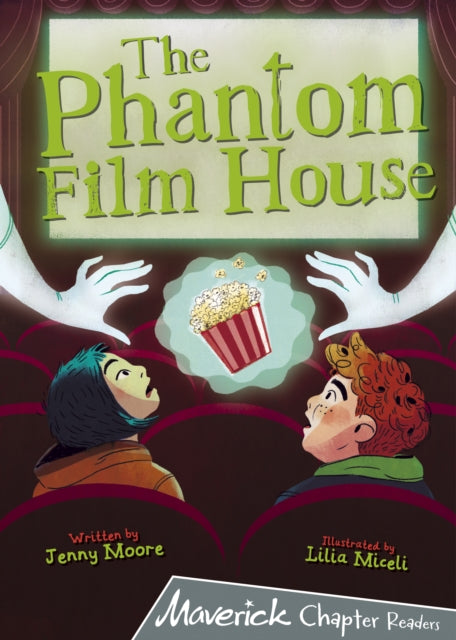 The Phantom Film House : (Grey Chapter Reader)-9781848868045