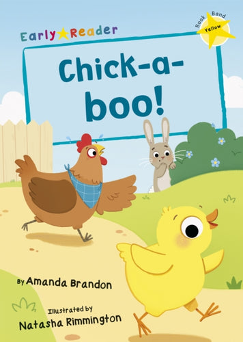 Chick-a-boo! : (Yellow Early Reader)-9781848868137