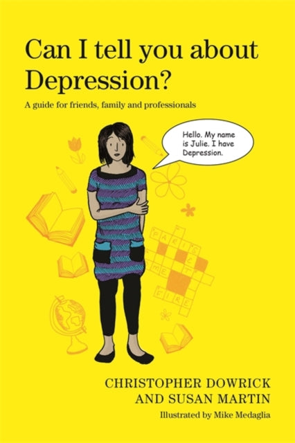 Can I tell you about Depression? : A Guide for Friends, Family and Professionals-9781849055635
