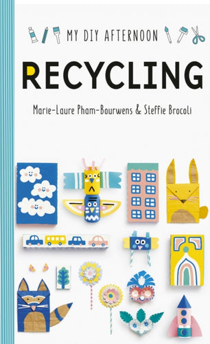 My DIY Afternoon: Recycling-9781849766524