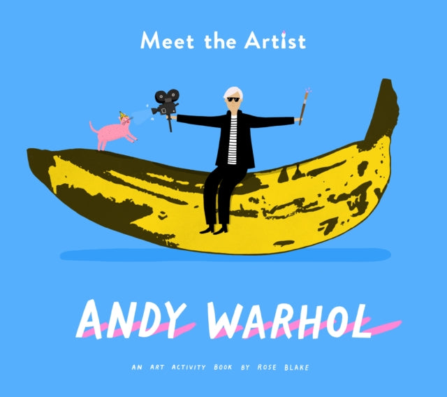 Meet the Artist:  Andy Warhol-9781849766876