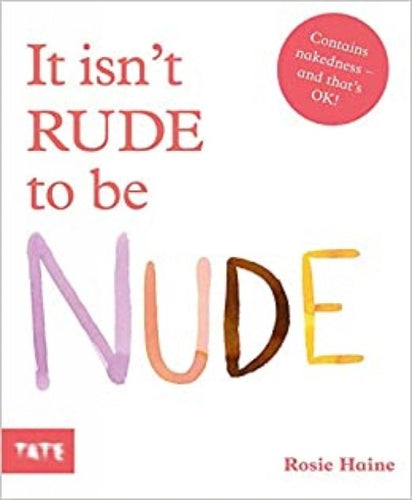It isn't Rude to be Nude-9781849767002