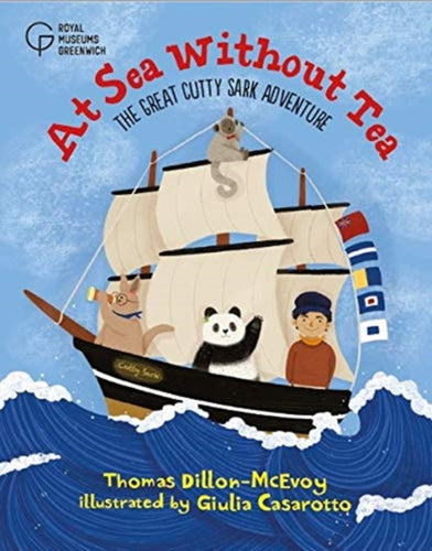 At Sea Without Tea : The Great Cutty Sark Adventure-9781906367657