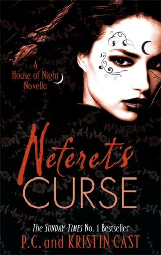 Neferet's Curse : Number 3 in series-9781907411205