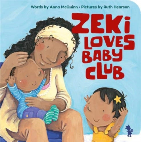 Zeki Loves Baby Club-9781907825316