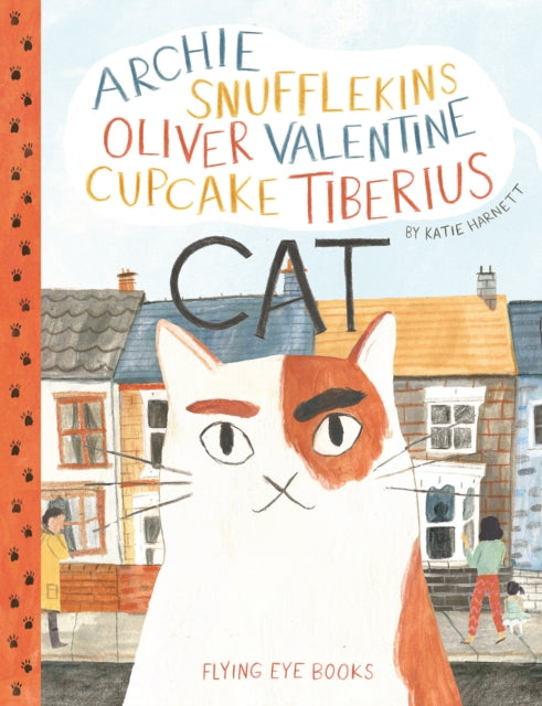 Archie Snufflekins Oliver Valentine Cupcake Tiberius Cat-9781909263376