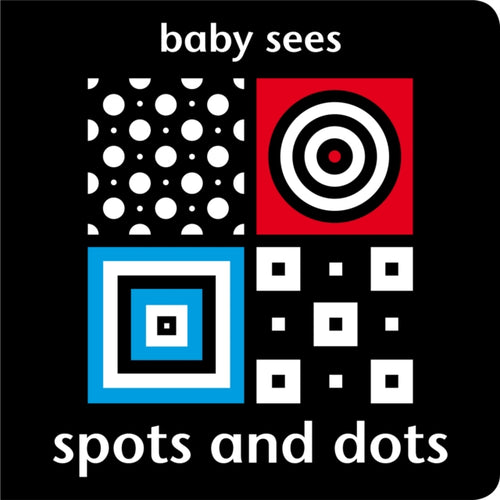 Baby Sees: Spots and Dots-9781909763029