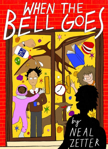 When the Bell Goes : A Rapping Rhyming Trip Through Childhood-9781909991576