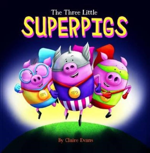 The Three Little Superpigs-9781910851241