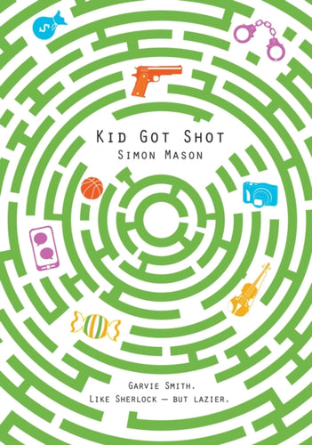 Kid Got Shot : 2-9781910989159