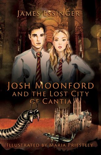 Josh Moonford and the Lost City of Cantia-9781911546504