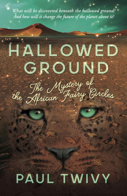 Hallowed Ground : the mystery of the African fairy circles-9781911546672