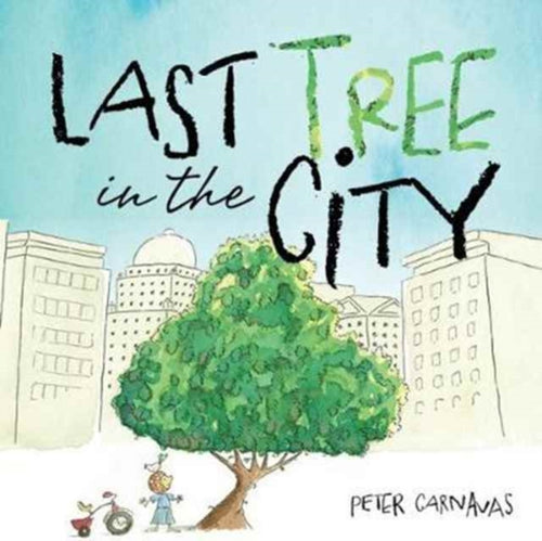 Last Tree in the City-9781912076550