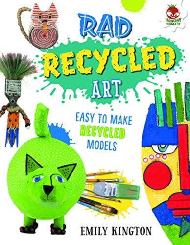 Rad Recycled Art - Wild Art-9781912108503