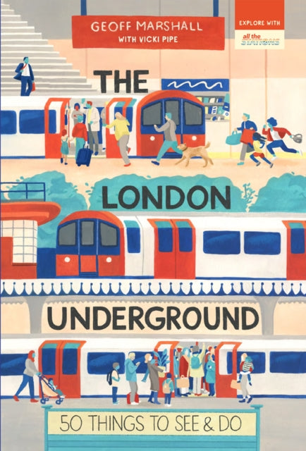 The London Underground: 50 Things to See and Do-9781912836253